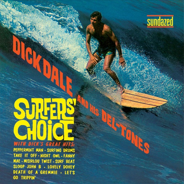 Dick Dale and His Del-Tones - Surfer's Choice
