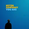 You Are (Sparse Economy Remix) [feat. YVA] - Single album lyrics, reviews, download