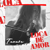 Loca de Amor - Tamara