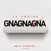 Gnagnagna (feat. DJ Aymoune) - Single album lyrics, reviews, download