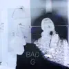 Bad G (feat. Blvckmask) - Single album lyrics, reviews, download