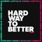 Hard Way to Better (feat. Jowen) - Siine lyrics