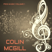 COLIN MCGILL - Feis Music, Vol. 1 artwork