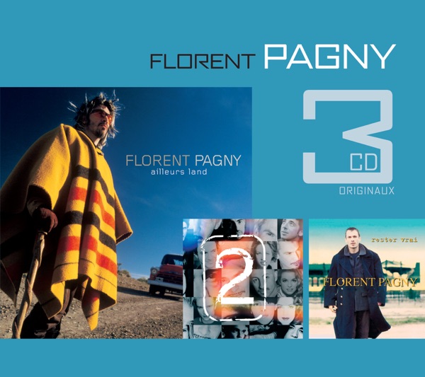 Ailleurs Land / 2 / Rester vrai - Florent Pagny