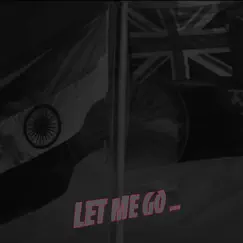 Let Me Go (feat. Dilz) Song Lyrics