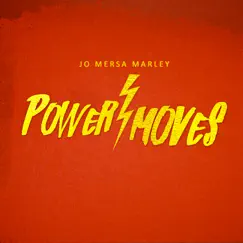 Power Moves - Single by Jo Mersa Marley album reviews, ratings, credits