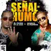 Señal De Humo - Single album lyrics, reviews, download