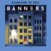 Someone To You - Single album lyrics, reviews, download