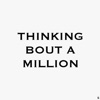 Thinking Bout a Million - EP