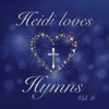 Heidi Loves Hymns - Now the Day Is Over / Bach