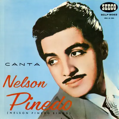 Canta Nelson Pinedo - La Sonora Matancera Canta Nelson Pinedo - La Sonora Matancera