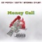 Money Call (feat. Got'm & Andrew Dylan) - DJ Ponch lyrics