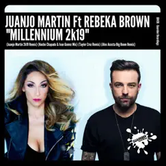 Millennium 2k19 (feat. Rebeka Brown) - EP by Juanjo Martin album reviews, ratings, credits