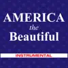 America the Beautiful - Single (Instrumental) - Single album lyrics, reviews, download
