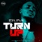 Turn Up - Mr Play lyrics