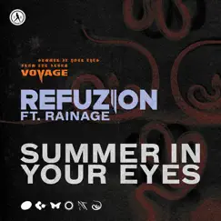 Summer in Your Eyes (feat. rainage) - Single by Refuzion album reviews, ratings, credits