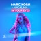 In Your Eyes (Bodybangers & Marc Korn Radio Edit) - Marc Korn & Ancalima lyrics