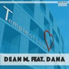 Dean M. - Temple of Love (feat. Dana)