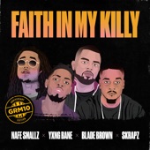 Faith In My Killy (feat. Nafe Smallz, Yxng Bane, Blade Brown and Skrapz) artwork