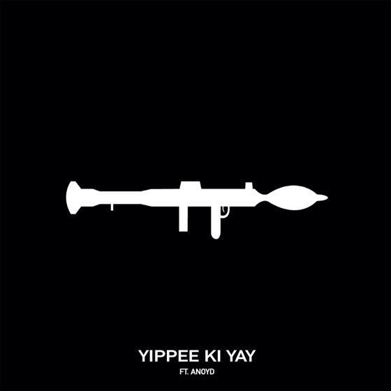 Cover artwork for Yippee Ki Yay (feat. ANoyd & International Santo)