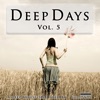 Deep Days, Vol. 5, 2011