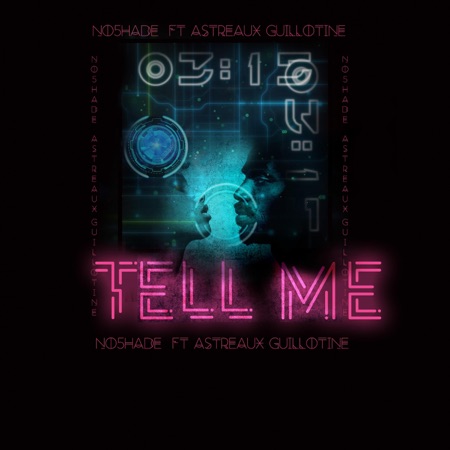 Tell Me (feat. Astreaux Guillotine)