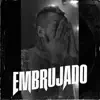 Stream & download Embrujado - Single