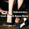 Sidewinder: Cool Jazz & Bossa Nova