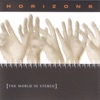 Horizons - The World In Stereo