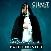 Pater Noster (Chant of the Mystics) artwork