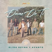 Elida Reyna Y Avante - Dame de Ti