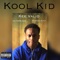 Kool Kid (feat. Auth0rized & Huncho Kuzh) - Kee Valid lyrics