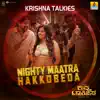 Nighty Maatra Hakkobeda (From "Krishna Talkies") - Single album lyrics, reviews, download
