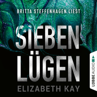 Elizabeth Kay - Sieben Lügen (Ungekürzt) artwork
