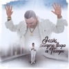 Jesús Siempre Llega a Tiempo / Nada Te Turbe - Single