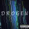 Drogen (feat. Ryu) - Single album lyrics, reviews, download