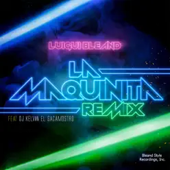 La Maquinita (Remix) [feat. DJ Kelvin El Sacamostro] - Single - Luigui Bleand