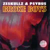 Broke Boys - Single album lyrics, reviews, download