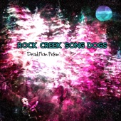 Rock Creek Song Dogs - See and Breathe
