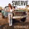 Swerve - Kevin Nichols lyrics