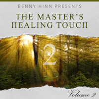 Benny Hinn - The Master's Healing Touch, Vol. 2 artwork