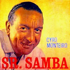 Sr. Samba (Remastered) - Cyro Monteiro