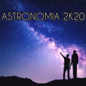 Astronomia 2K20 artwork