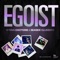 Egoist (Dancefloor Kingz Remix) - Spring Emotions & Seaside Clubbers lyrics