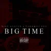 Big Time (feat. Parkway Dee) - Single album lyrics, reviews, download