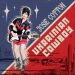 Josie Cotton - Ukrainian Cowboy