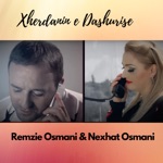 Remzie Osmani - Xherdanin E Dashurise (feat. Nexhat Osmani)