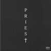 Priest by Group Project iTunes Track 1