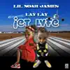 Jet Lyfe (feat. That Girl Lay Lay) - Single album lyrics, reviews, download