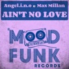 Ain't No Love - Single